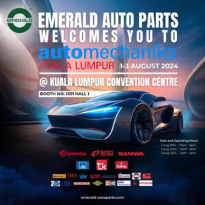 EMERALD AUTO PARTS to Unveil Revolutionary Products at AUTOMECHANIKA Kuala Lumpur 2024!