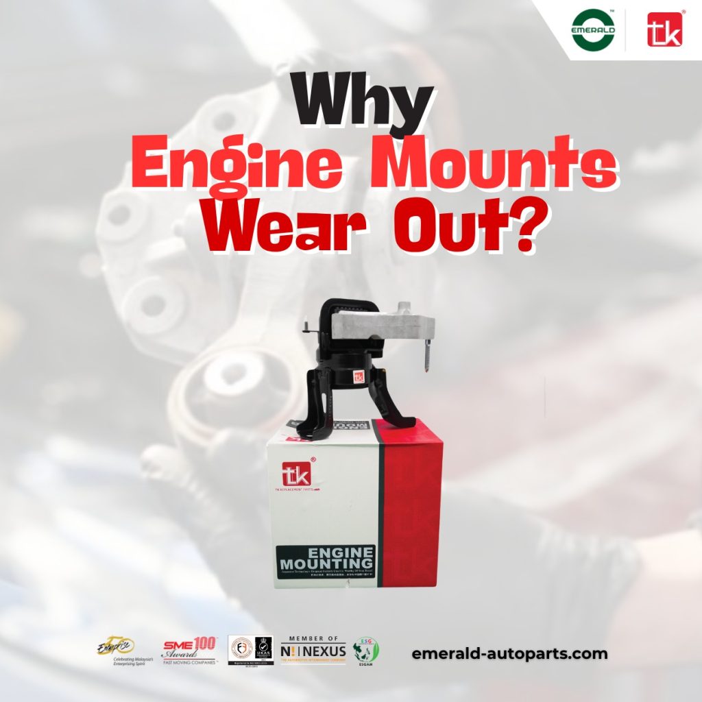Why Engine Mounts Wear Out?